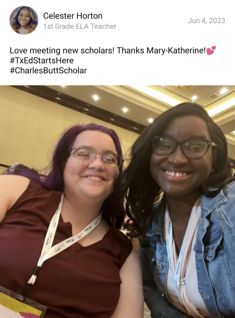 Two Charles Butt Scholar Symposium attendees smile for a selfie together with a caption reading "Love meeting new scholars! Thanks Mary-Katherine! 💕"